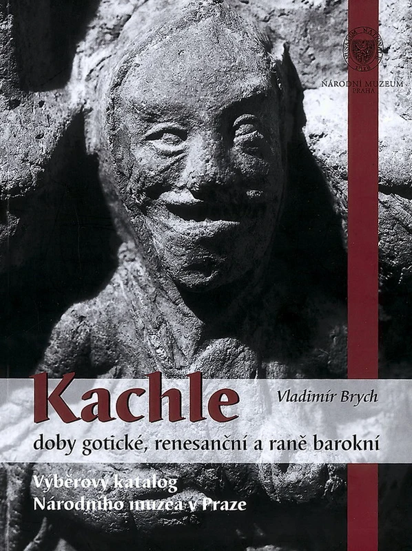 Kachle doby gotické, renesanční a raně barokní